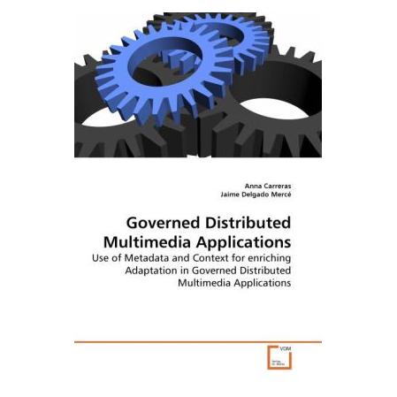 VDM Governed Distributed Multimedia Applications (55343468)