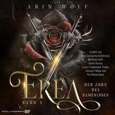 Erea - Der Zorn des Namenlosen - Arin Wolf, Audio, 9783911638692