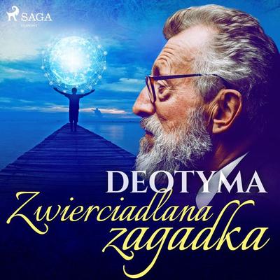 Zwierciadlana zagadka - Deotyma, Audio, 9788726515824