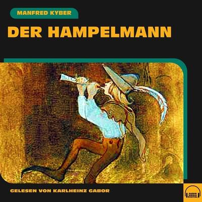 Der Hampelmann - Manfred Kyber, Audio, 9783991588603