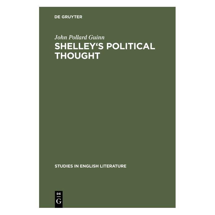 De Gruyter Guinn:Shelleys political thought (Englisch, Hardcover, John Pollard Guinn) (67767429)