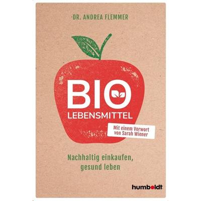 Bio-Lebensmittel, Taschenbuch von Andrea Flemmer, Humboldt Verlag