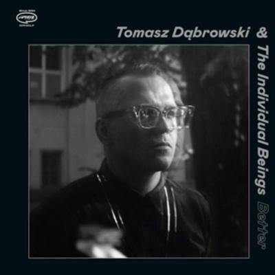 Better - Tomasz Dabrowski & The Individual Beings, CD