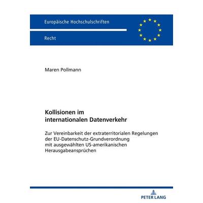 Kollisionen im internationalen Datenverkehr, Taschenbuch von Maren Pollmann, Peter Lang GmbH, Internationaler Verlag der Wissenschaften,