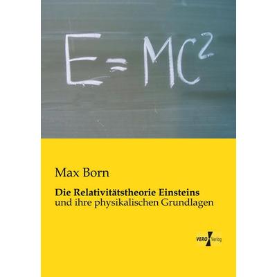 Die Relativitätstheorie Einsteins, Taschenbuch von Max Born, BoD - Books on Demand, 978-3-95610-807-5