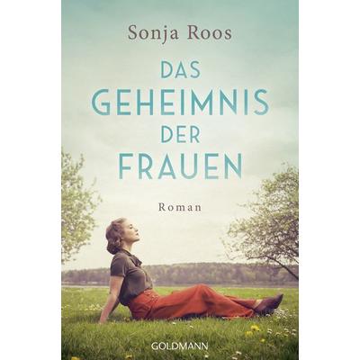 Das Geheimnis der Frauen, Taschenbuch von Sonja Roos, Goldmann