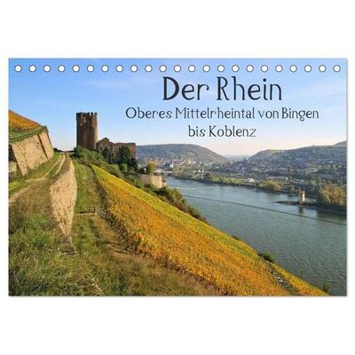 Der Rhein. Oberes Mittelrheintal von Bingen bis Koblenz (Tischkalender 2027 DIN A5 quer), CALVENDO Monatskalender