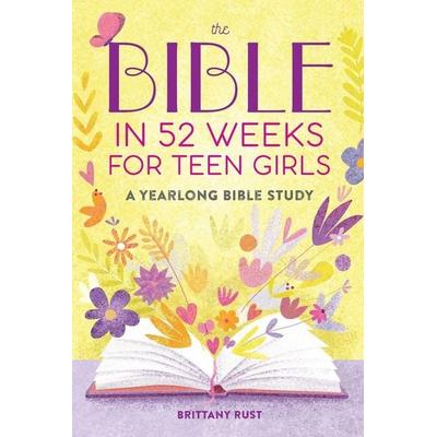 The Bible in 52 Weeks for Teen Girls, Taschenbuch von Brittany Rust, Vermilion