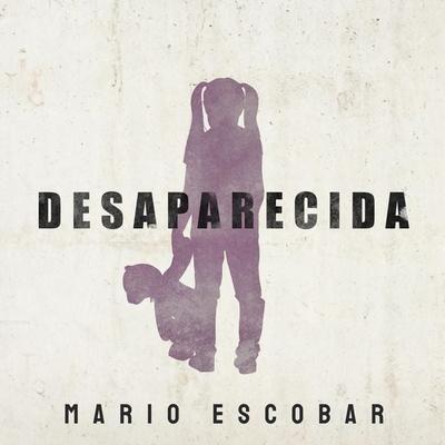 Desaparecida - Mario Escobar, Audio, 9789179235918
