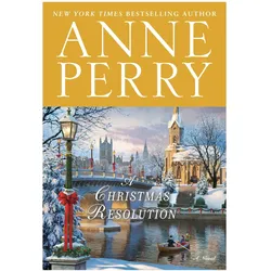 A Christmas Resolution, Belletristik von Anne Perry