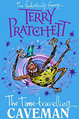 Pratchett, Sir Terry - The Time-travelling Caveman - Preis vom 09.10.2026 07:28:09 h