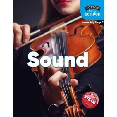 Foxton Primary Science: Sound (Lower KS2 Science), Taschenbuch von Nichola Tyrrell, Foxton Books, 978-1-83925-008-8