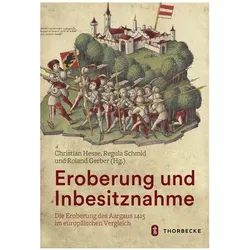 Eroberung und Inbesitznahme, Fachbücher von Christian Hesse, Regula Schmid, Roland Gerber