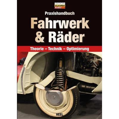 Praxishandbuch Fahrwerk & Räder, Gebundene Ausgabe von , Heel, 978-3-95843-380-9