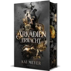 Arkadien erwacht, Belletristik von Kai Meyer