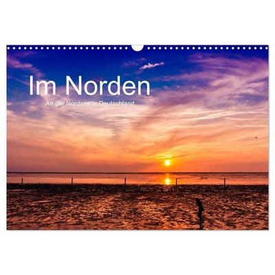 Im Norden - An der Nordsee in Deutschland (Wandkalender 2027 DIN A3 quer), CALVENDO Monatskalender