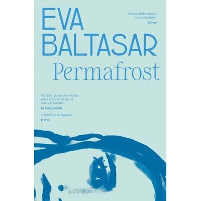 Permafrost, Taschenbuch von Eva Baltasar, Debolsillo, 978-84-663-5350-2
