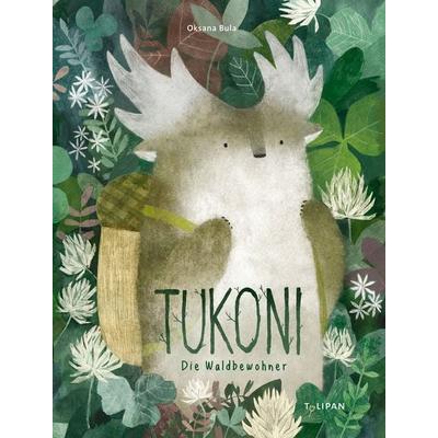 Tukoni, Gebundene Ausgabe von Oksana Bula, Tulipan, 978-3-86429-649-9