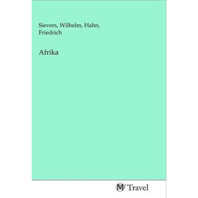Afrika, Taschenbuch von , MV-Travel, 978-3-96884-311-7