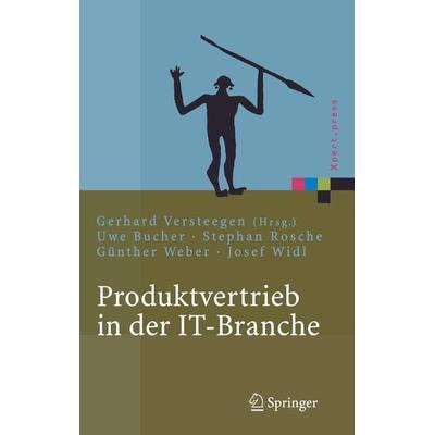 Produktvertrieb in der IT-Branche, Taschenbuch von Uwe Bucher,Stephan Rosche,Günther Weber,Josef Widl, Springer Berlin, 978-3-642-62305-9