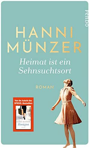 Hanni Münzer - Heimat ist ein Sehnsuchtsort: Roman (Heimat-Saga, Band 1) - Preis vom 30.09.2026 09:01:18 h