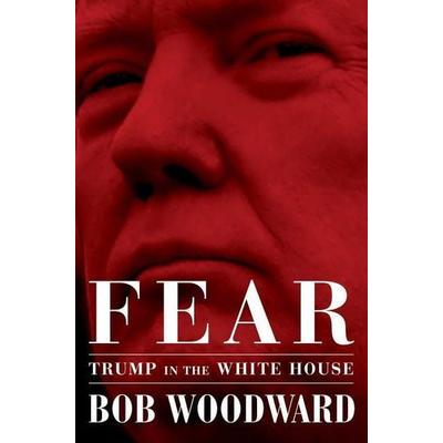 FEAR, Gebundene Ausgabe von Bob Woodward, Simon + Schuster