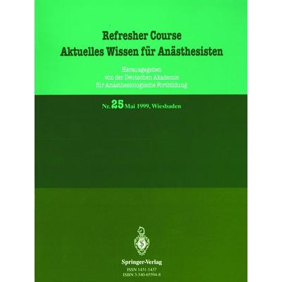Aktuelles Wissen für Anästhesisten, Taschenbuch von R. Purschke, Springer Berlin, 978-3-540-65594-7