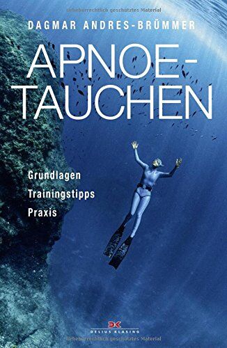 Dagmar Andres-Brümmer - Apnoetauchen: Grundlagen - Trainingstipps - Praxis - Preis vom 09.10.2026 07:28:09 h
