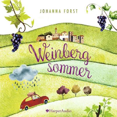 Weinbergsommer (ungekürzt) - Johanna Forst, Audio, 9783959675079