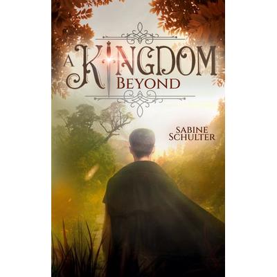 A Kingdom Beyond (Kampf um Mederia 6), Taschenbuch von Sabine Schulter, BoD – Books on Demand, 978-3-7562-1374-0