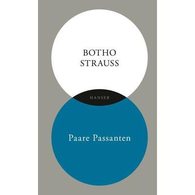 Paare Passanten, Gebundene Ausgabe von Botho Strauß, Carl Hanser, 978-3-446-26386-4