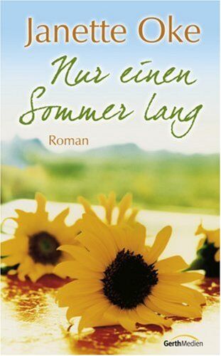 Janette Oke - Nur einen Sommer lang - Preis vom 10.10.2026 11:48:34 h