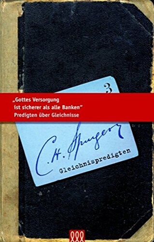Spurgeon, C. H. - Gottes Versorgung ist sicherer als alle Banken: Predigten über Gleichnisse (Die kleine Spurgeon Bibliothek) - Preis vom 09.10.2026 07:28:09 h