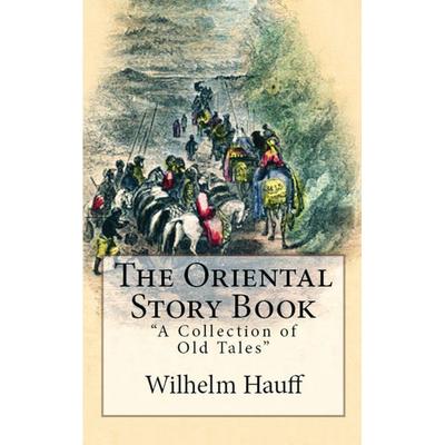 The Oriental Story Book, Taschenbuch von Wilhelm Hauff, E-Kitap Projesi & Cheapest Books