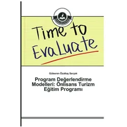Program Degerlendirme Modelleri: Önlisans Turizm Egitim Program, Ratgeber von Gülseren Özaltas Serçek