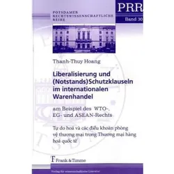 Liberalisierung und (Notstands)Schutzklauseln im internationalen Warenhandel, Fachbücher von Thanh-Thuy Hoang