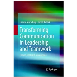 Transforming Communication in Leadership and Teamwork, Sachbücher von Renate Motschnig, David Ryback