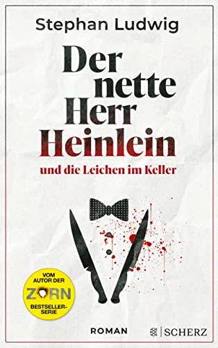 Stephan Ludwig - Der nette Herr Heinlein und die Leichen im Keller: Roman (Ent)spannendes Lesevergnügen vom Autor der Zorn-Serie - Preis vom 09.10.2026 07:28:09 h