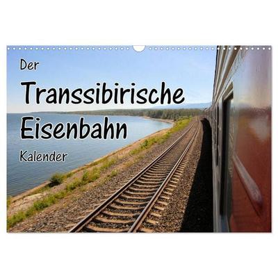 Der Transsibirische Eisenbahn Kalender (Wandkalender 2026 DIN A3 quer), CALVENDO Monatskalender