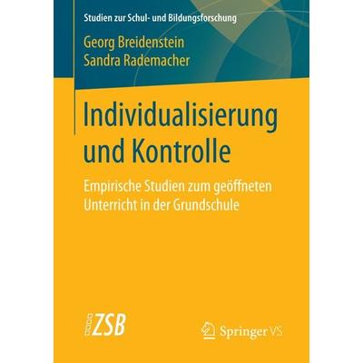 Individualisierung und Kontrolle, Taschenbuch von Georg Breidenstein,Sandra Rademacher, Springer Fachmedien Wiesbaden GmbH, 978-3-658-13804-2
