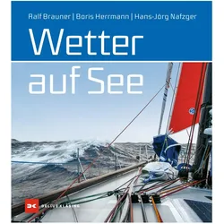 Wetter auf See, Ratgeber von Boris Herrmann