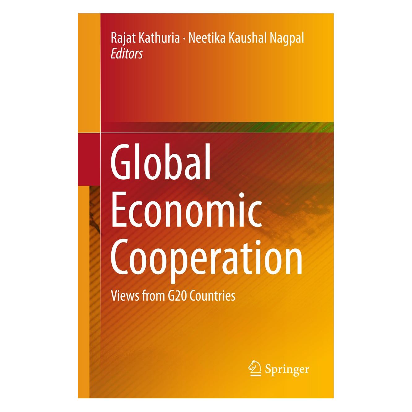 Springer Global Economic Cooperation (Englisch, Hardcover, Neetika Kaushal Nagpal, Rajat Kathuria) (9788132226963)