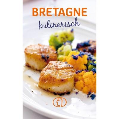 Bretagne kulinarisch, Gebundene Ausgabe von Anja Stiller, Buchverlag Leipzig, 978-3-89798-686-2