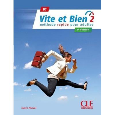 Vite et bien 2 - Niveau B1 - Livre + Audio telechargeable., Taschenbuch von Claire Miquel, Cle International, 978-2-09-036302-9