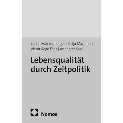 Lebensqualität durch Zeitpolitik, Taschenbuch von Ulrich Mückenberger, Edition Sigma, 978-3-8360-8742-1