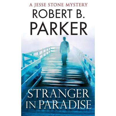 Stranger in Paradise, Taschenbuch von Robert B. Parker, Quercus, 978-1-84724-731-5