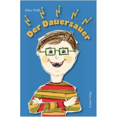 Der Dauersauer, Taschenbuch von Kläre Woldt, Krümel-Verlag, 978-3-9824925-1-3