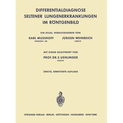 Differentialdiagnose Seltener Lungenerkrankungen im Röntgenbild, Taschenbuch von , Springer Berlin, 978-3-642-49444-4