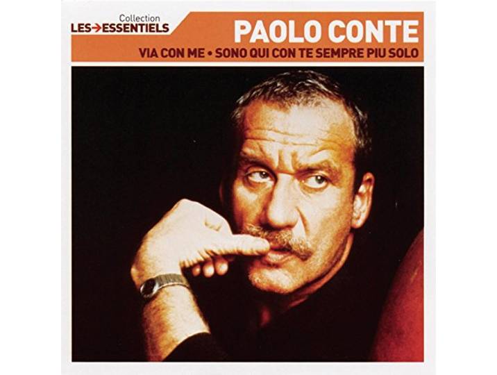 Talents essentiels : Paolo Conte - Via con me, Sono qui con te sempre piu solo