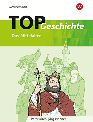 Peter Kirch - Topographische Arbeitshefte / Geschichte - Ausgabe 2018: Topographische Arbeitshefte / TOP Geschichte 2: Geschichte - Ausgabe 2018 / Mittelalter - Preis vom 14.10.2026 23:07:16 h